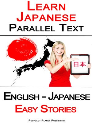 cover image of Learn Japanese--Parallel Text--Easy Stories (English--Japanese)